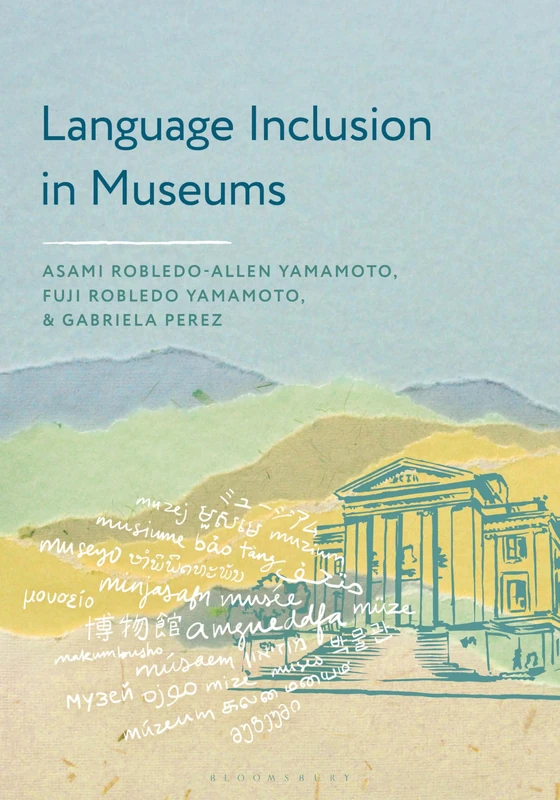 Language Inclusion in Museums (American Alliance of Museums)