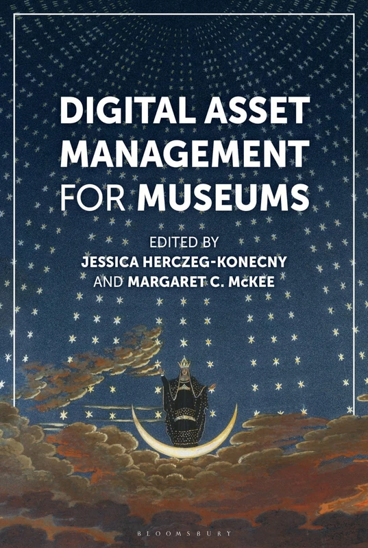 Bloomsbury Academic Digital Asset Management for Museums