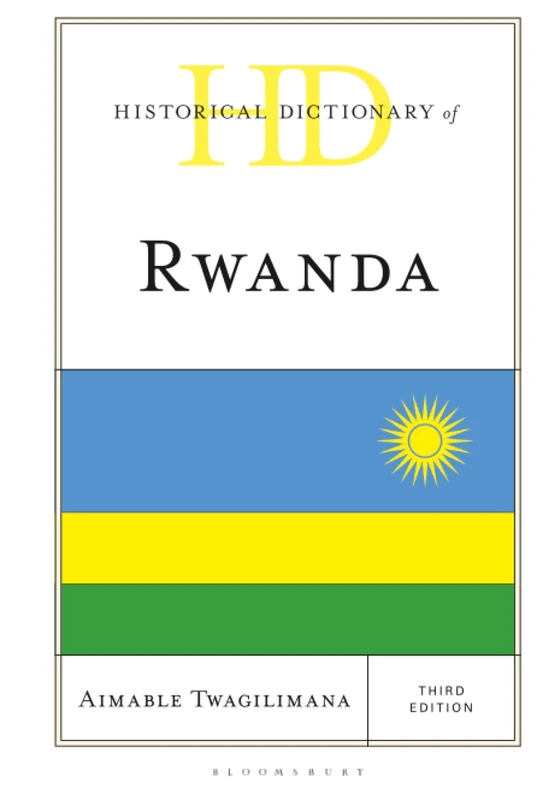 Historical Dictionary of Rwanda (Historical Dictionaries of Africa)