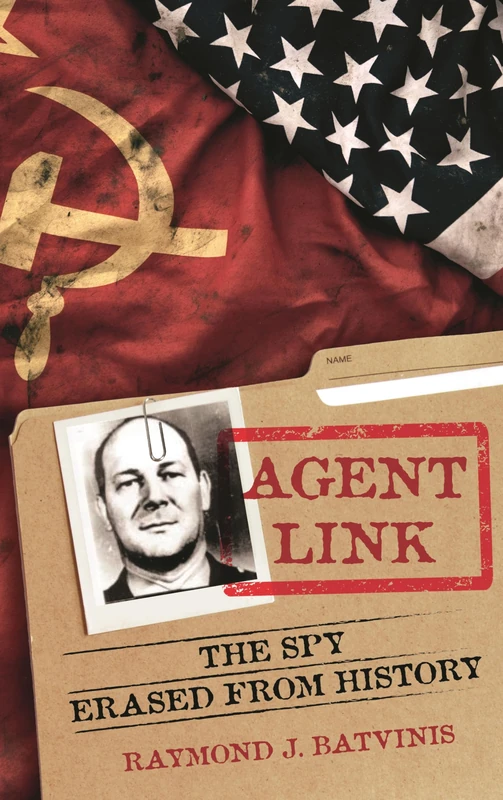 Agent Link: The Spy Erased from History (Security and Professional Intelligence Education Series) - Image 1
