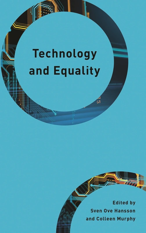 Technology and Equality (Philosophy, Technology and Society)