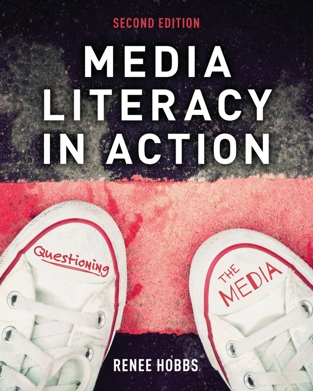 Media Literacy in Action: Questioning the Media
