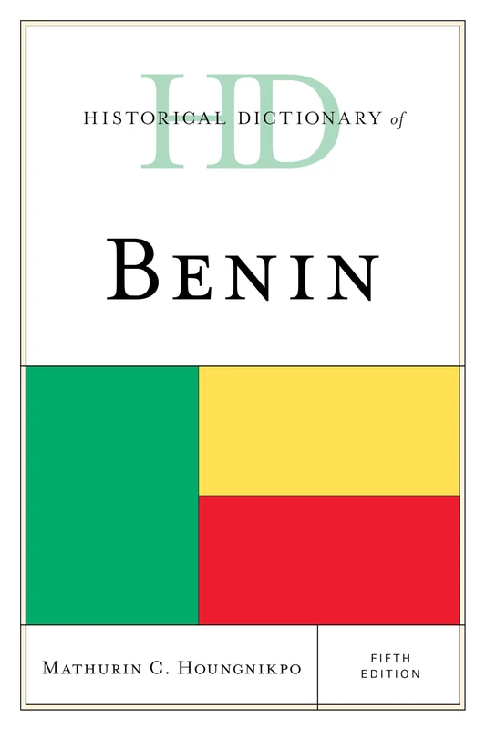 Historical Dictionary of Benin, Fifth Edition (Historical Dictionaries of Africa) - Image 1