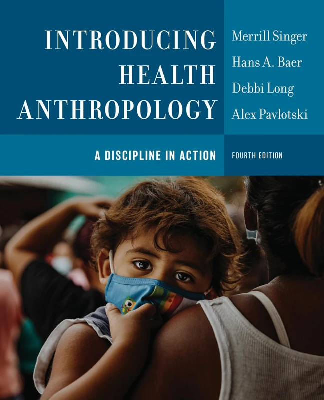 Introducing Health Anthropology: A Discipline in Action