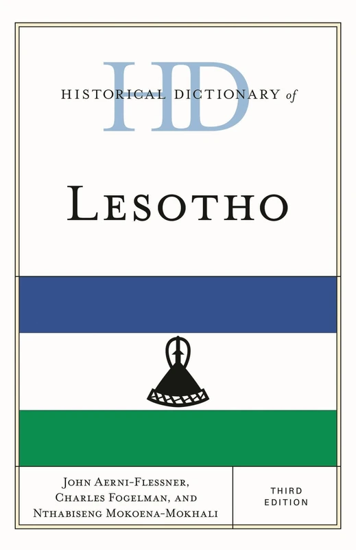 Historical Dictionary of Lesotho, Third Edition (Historical Dictionaries of Africa)