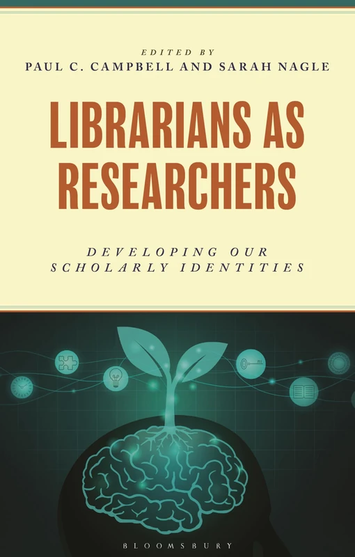 Librarians as Researchers: Developing our Scholarly Identities