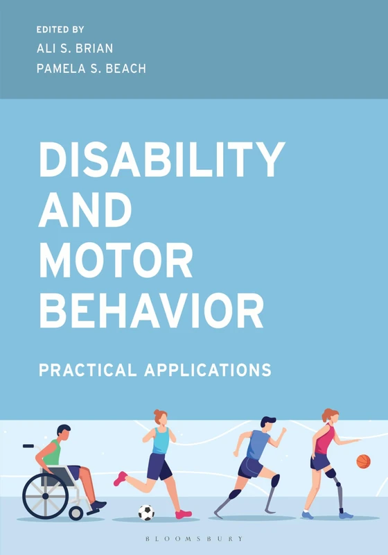 Disability and Motor Behavior: Practical Applications (Special Education Law, Policy, and Practice)