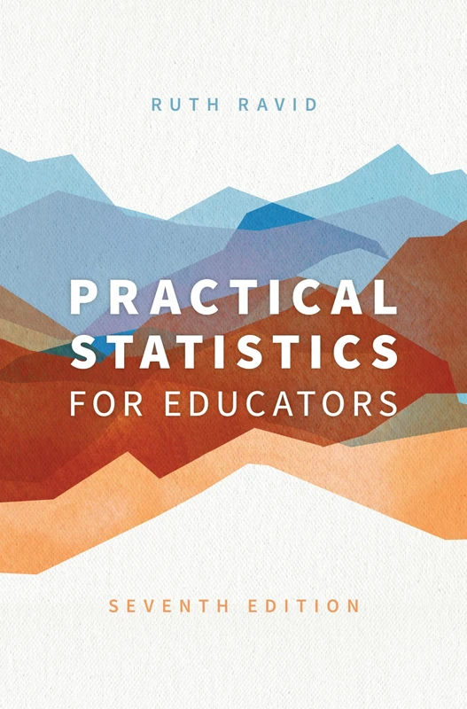 Practical Statistics for Educators, Seventh Edition