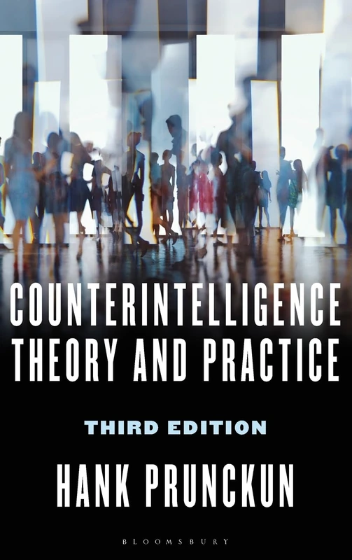 Counterintelligence Theory and Practice (Security and Professional Intelligence Education Series)