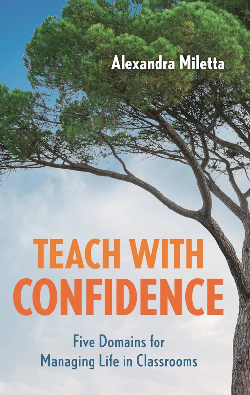Teach with Confidence: Five Domains for Managing Life in Classrooms - Image 1