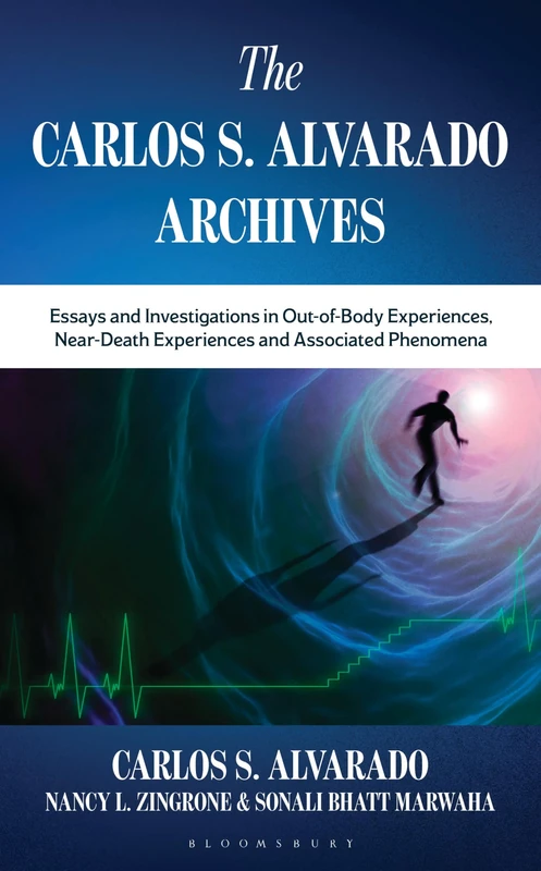 The Carlos S. Alvarado Archives: Essays and Investigations in Out-of-Body Experiences, Near-Death Experiences and Associated Phenomena - Image 1