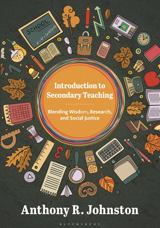 Introduction to Secondary Teaching: Blending Wisdom, Research, and Social Justice