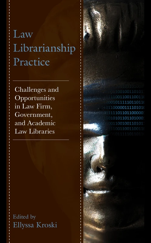 Law Librarianship Practice - Rowman & Littlefield Publishers