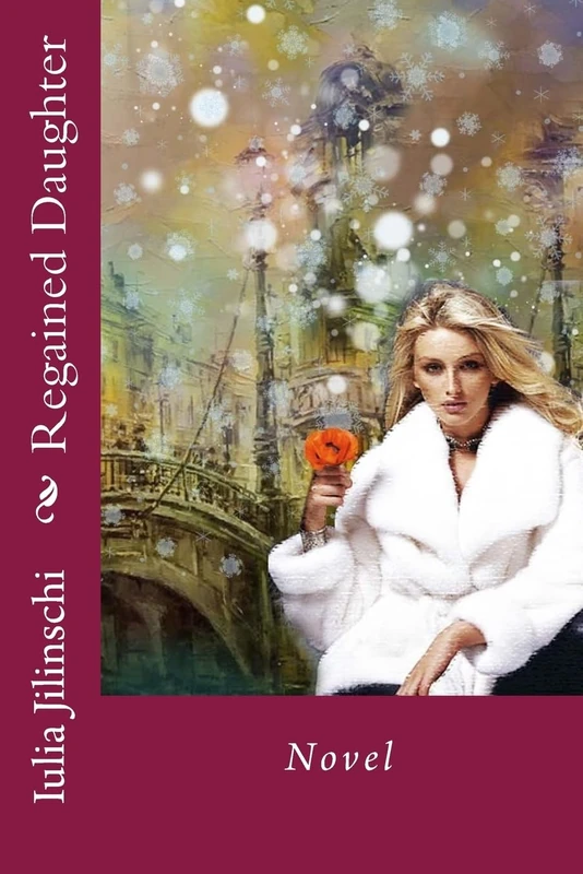 Regained Daughter: Novel: Volume 1