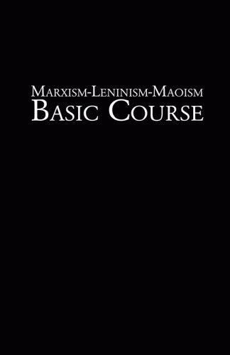 Marxism Leninism Maoism Basic Course