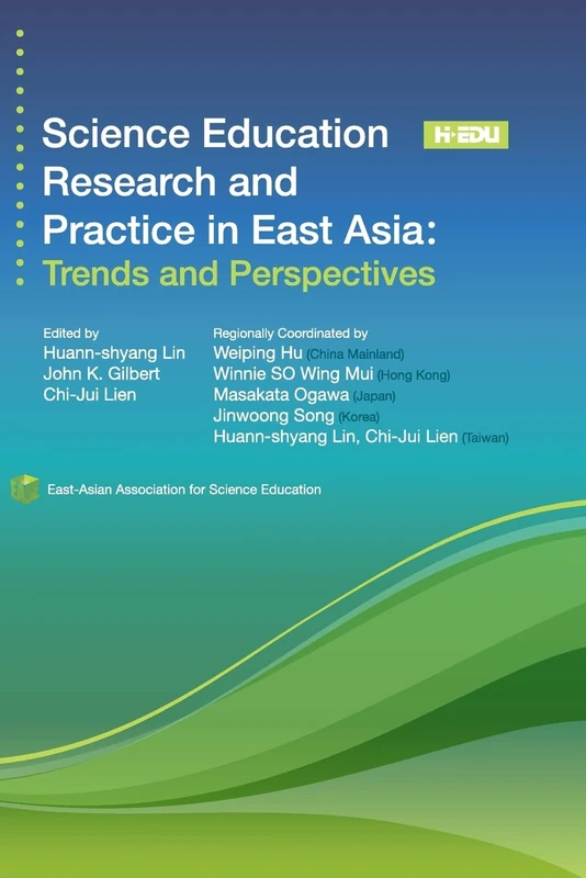 Science Education Research and Practice in East Asia: Trends and Perspectives