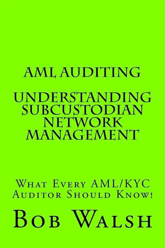 CREATESPACE AML Auditing - Subcustodian Network Management