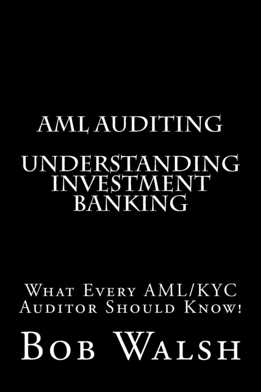 AML Auditing - Understanding Investment Banking: Volume 12