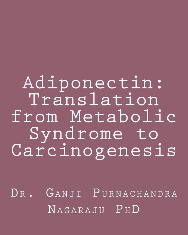 Adiponectin: Translation from Metabolic Syndrome to Carcinogenesis - Image 1