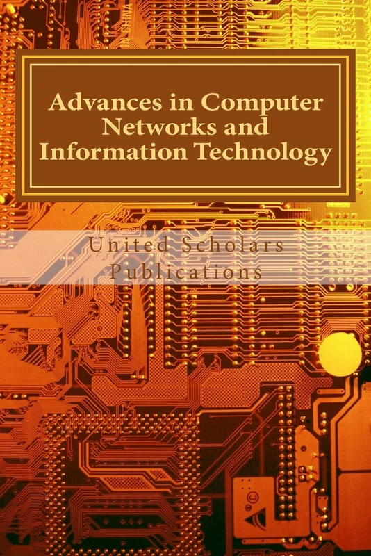 Advances in Computer Networks and Information Technology: Volume:II: Volume 2