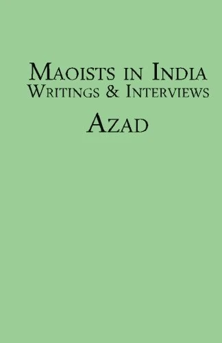 Maoists in India: Writings & Interviews