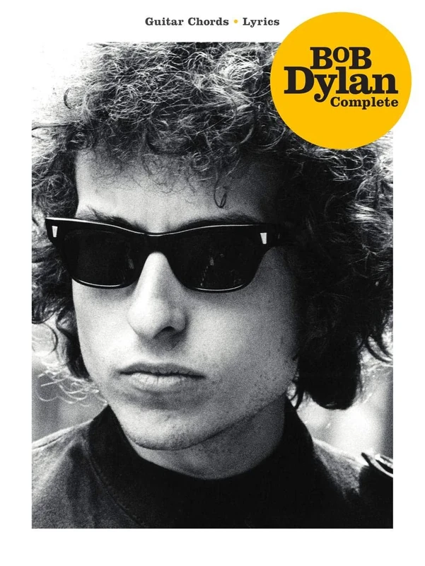 Bob Dylan – Complete Guitar Chord Songbook: Full Lyrics and Chords for Every Song | Play Iconic Folk and Rock Hits | Hal Leonard Sheet Music Collection for Guitarists (Guitar Chords, Lyrics)
