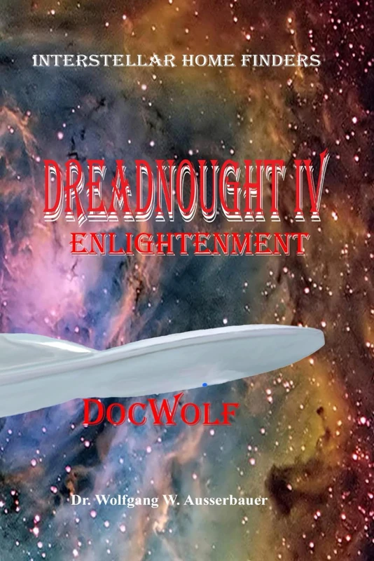 DREADNOUGHT IV: The Search: Volume 11 (Interstellar Home Finders)
