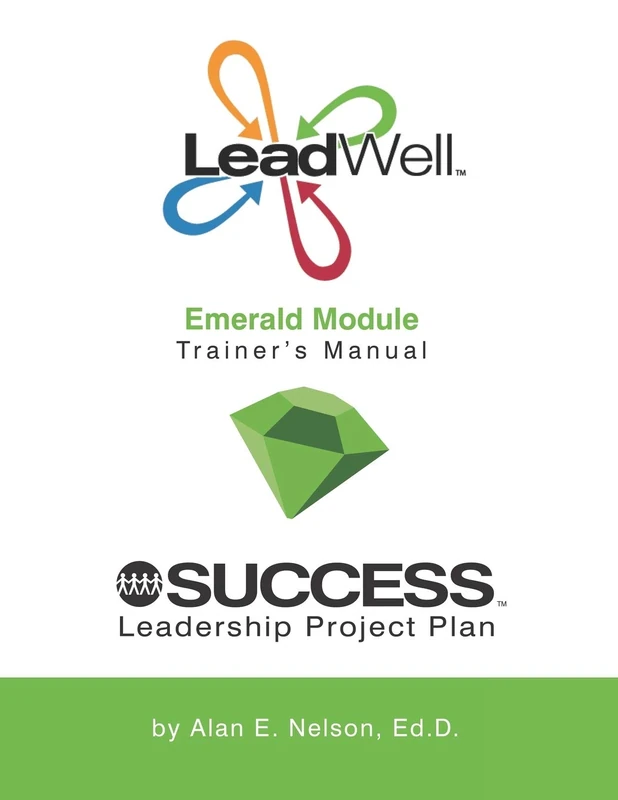 LeadWell Emerald Module Trainer's Manual (LeadWell Training Curriculum for Ages 14-23)