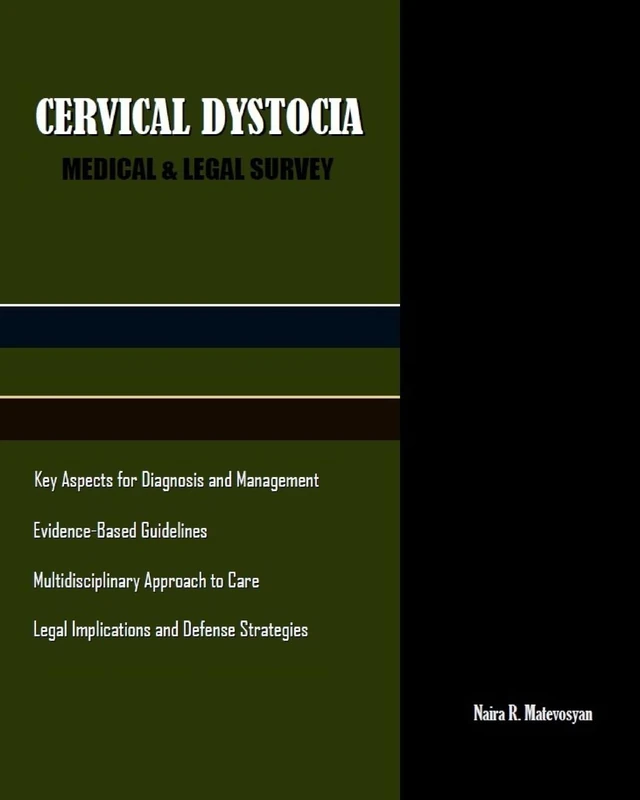 CERVICAL DYSTOCIA: Medical & Legal Survey