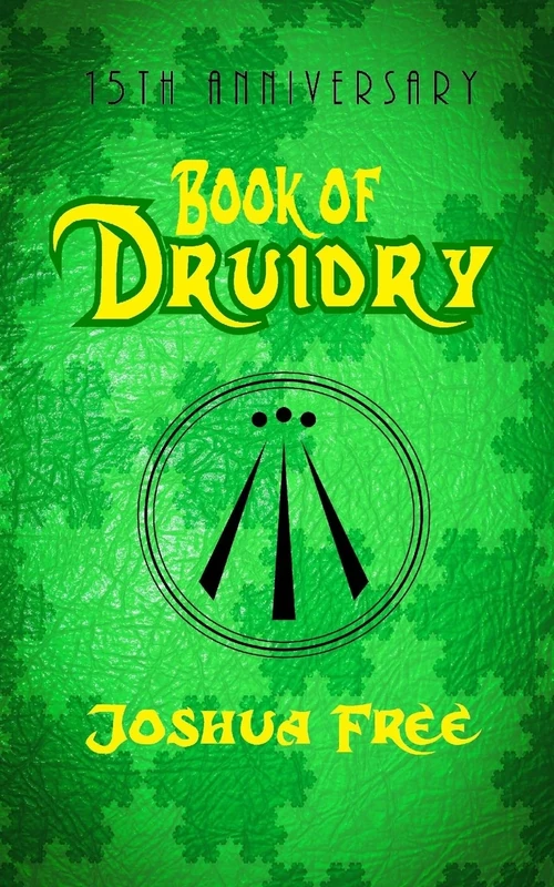 Book of Druidry: Wisdom of the Dragon Kings, Druids, Wizards & the Pheryllt