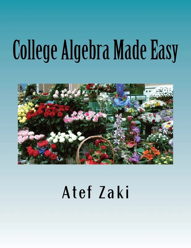 College Algebra Made Easy