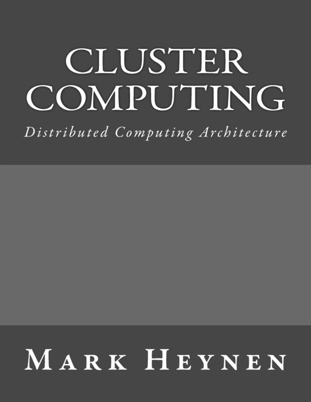 Cluster Computing: Distributed Computing Architecture