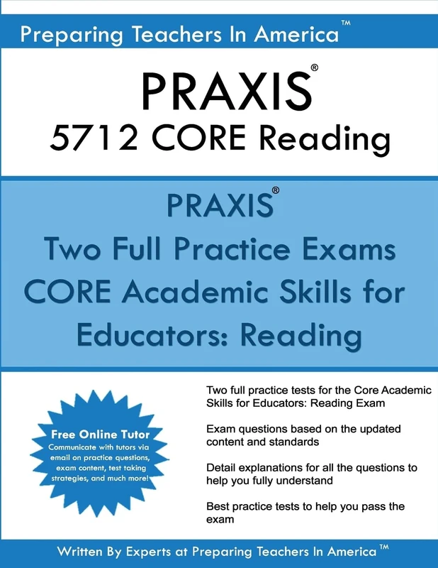 PRAXIS 5712 CORE Reading: Core Academic Skills for Educators: Reading 5712