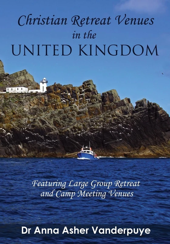 CHRISTIAN RETREAT VENUES In THE UNITED KINGDOM: Featuring Large Group Retreat and Camp Meeting Venues - Image 1