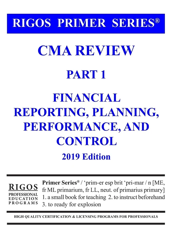Rigos Primer Series CMA Review Part 1 Financial Reporting, Planning, Performance - Image 1