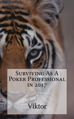 Surviving As A Poker Professional in 2017