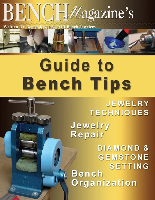 Bench Magazine's Guide to Bench Tips: 4 (Bench Magazine Guide Books for Jewelers) - Image 1