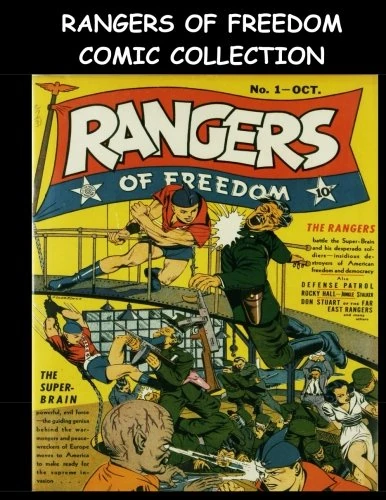 Rangers of Freedom Comic Collection: Seven Issue Super Collection - Rangers of Freedom Comics #1-#7
