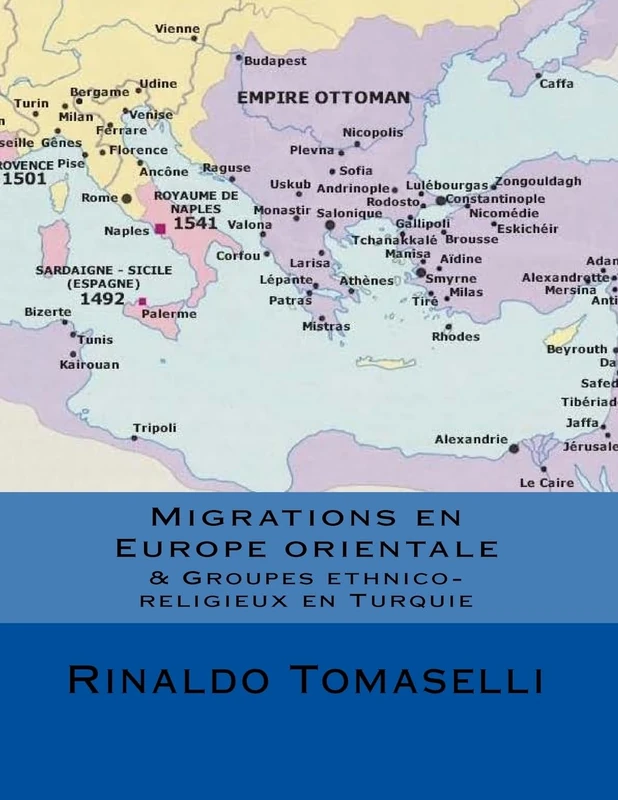 Migrations en Europe orientale & Groupes etnico-religieux en Turquie: Volume 1