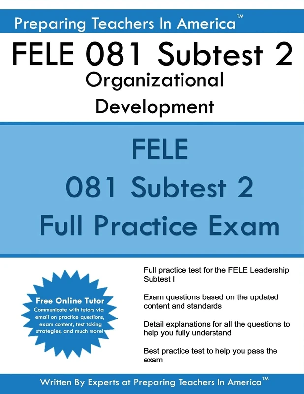 FELE 081 Subtest 2 Organizational Development: FELE - Florida Educational Leadership Examination - Image 1