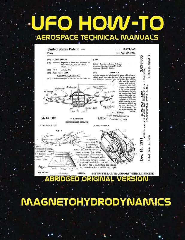 Magnetohydrodynamics: Scans of Government Archived Data on Advanced Tech: Volume 4 (UFO How-To Aerospace Technical Manuals)