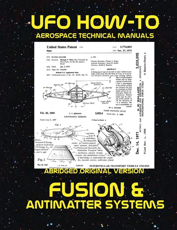 Fusion and Antimatter Systems: Scans of Government Archived Data on Advanced Tech: Volume 5 (UFO How-To Aerospace Technical Manuals) - Image 1