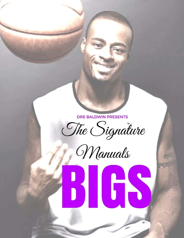 The Signature Manuals: Bigs: The Definitive Basketball Self-Training Program: Volume 3