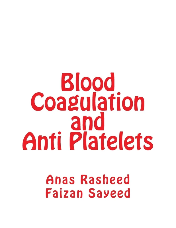 Blood Coagulation and Anti Platelets