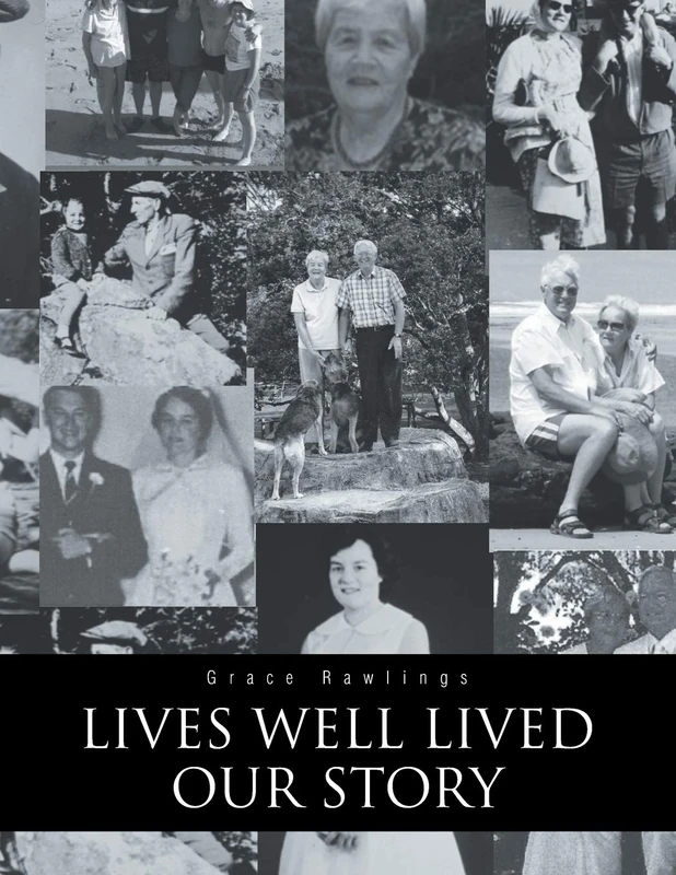 Lives Well Lived: Our Story