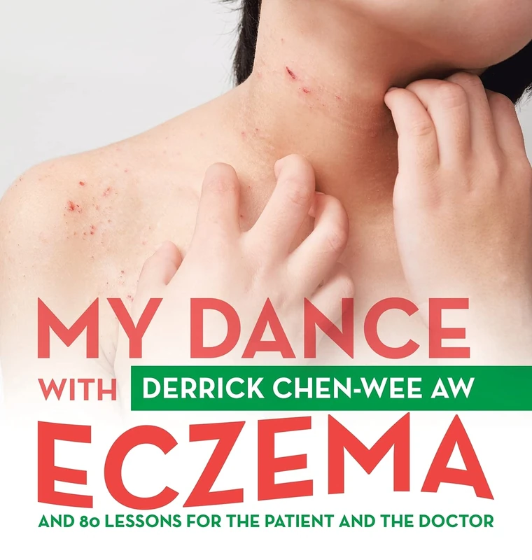 My Dance with Eczema: And 80 Lessons for the Patient and the Doctor
