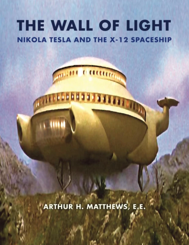 The Wall of Light: Nikola Tesla and the X-12 Spaceship - Image 1