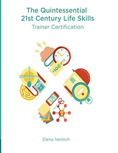 The Quintessential 21st Century Life Skills Trainer Certification