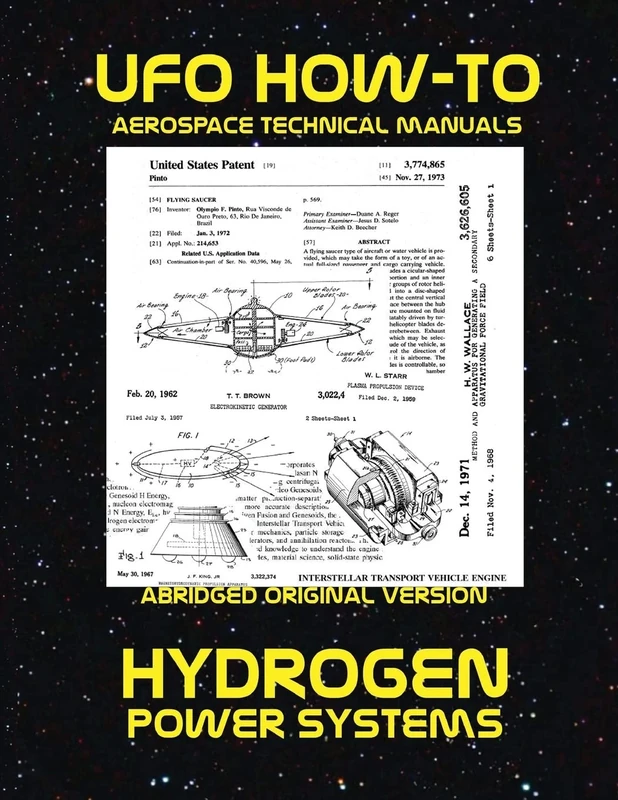 Hydrogen Power Systems: Scans of Government Archived Data on Advanced Tech: Volume 9 (UFO How-To Aerospace Technical Manuals)