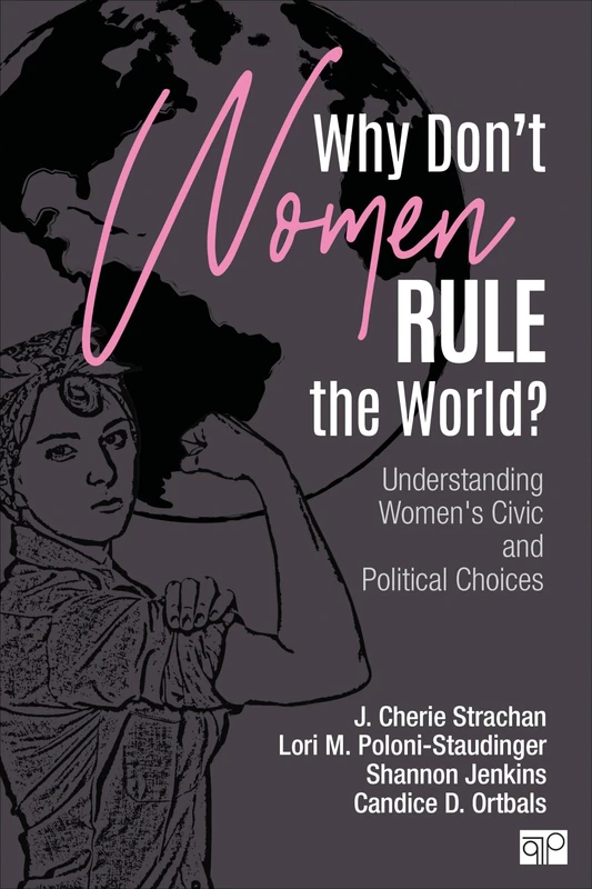 Why Don't Women Rule the World?: Understanding Women's Civic and Political Choices - Image 1